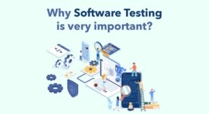 Why Software Testing is important 768x419 1 300x164 Why Software Testing is important 768x419
